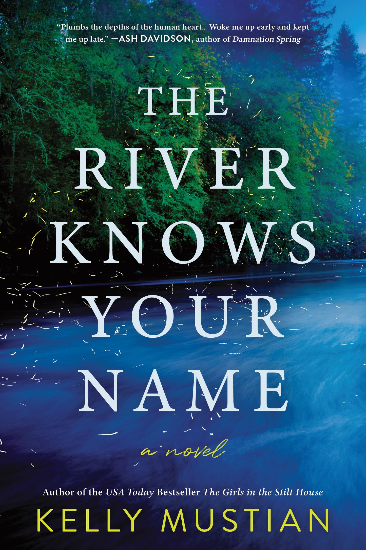 The River Knows Your Name: An Atmospheric Novel of Secrets, Loss, and Unexpected Redemption