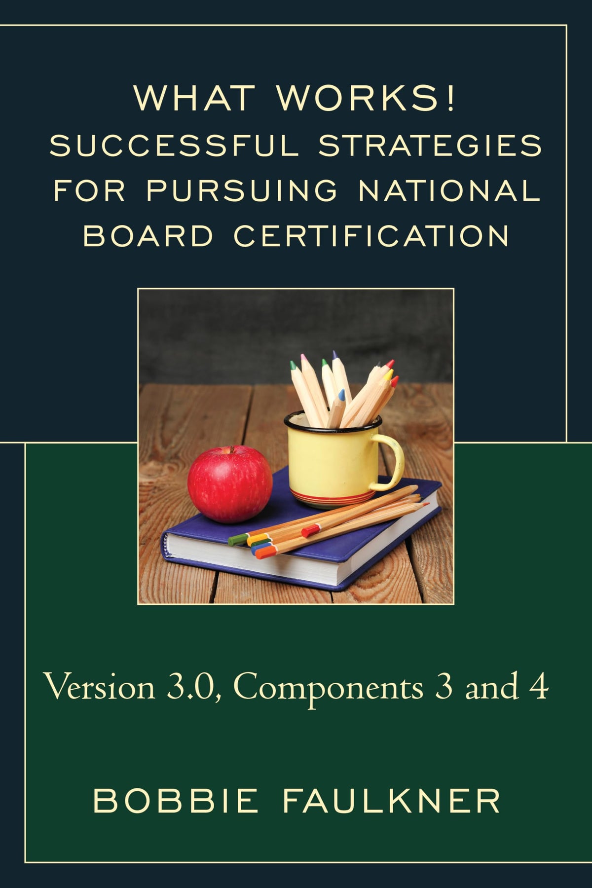 Successful Strategies for Pursuring National Board Certification (What Works!)
