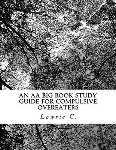 An AA Big Book Study Guide for Compulsive Overeaters - 8649