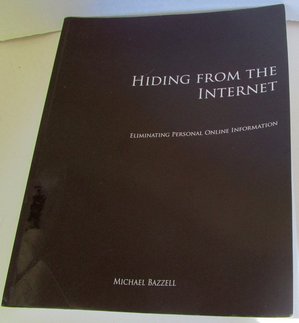 Hiding from the Internet: Eliminating Personal Online Information
