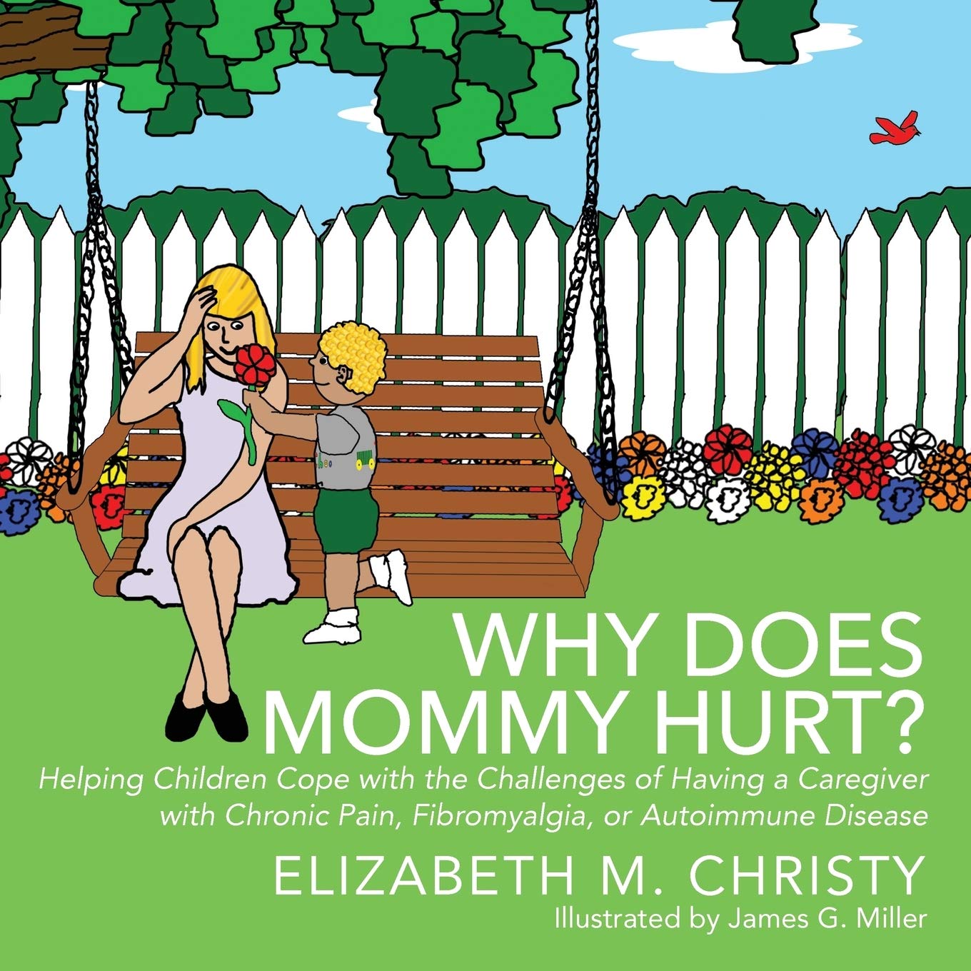 Why Does Mommy Hurt?: Helping Children Cope with the Challenges of Having a Caregiver with Chronic Pain, Fibromyalgia, or Autoimmune Disease - 2441