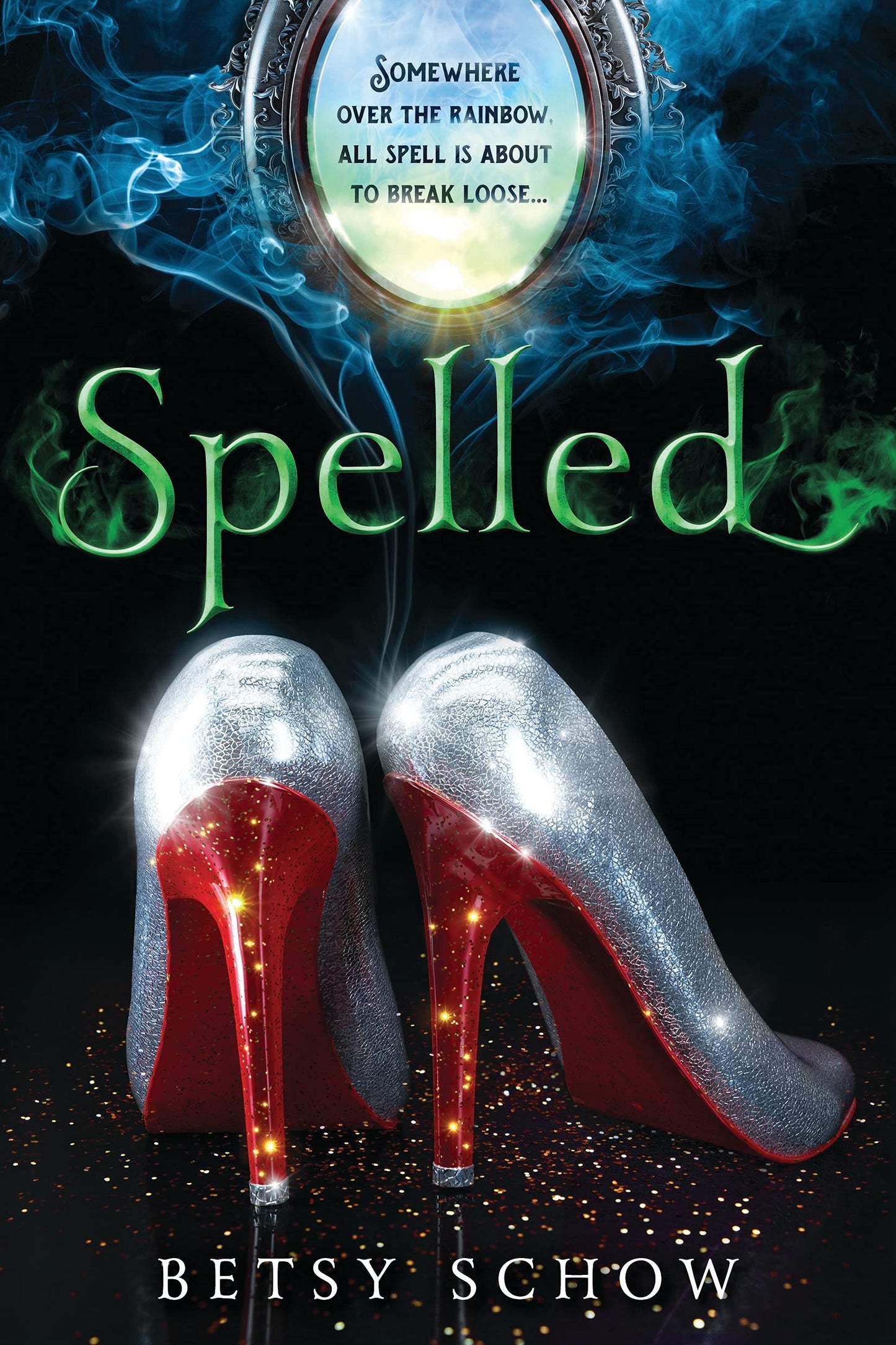 Spelled: A Snarky Fairy Tale Retelling Gone Rogue (The Storymakers)