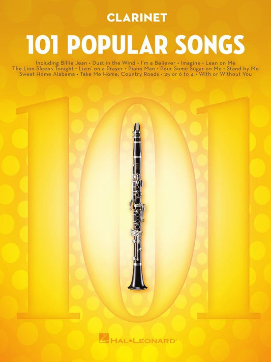 101 Popular Songs – Clarinet Sheet Music Songbook | Play Classic Pop Rock Hits | Includes Billie Jean, Piano Man, Sweet Home Alabama, Livin' on a Prayer, Hey Jude More