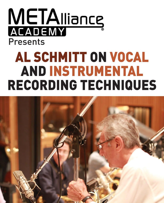 Al Schmitt on Vocal and Instrumental Recording Techniques | METAlliance Academy Music Production Guide | Microphone Selection and Placement for Drums, Bass, Piano, Guitars and More - 8899