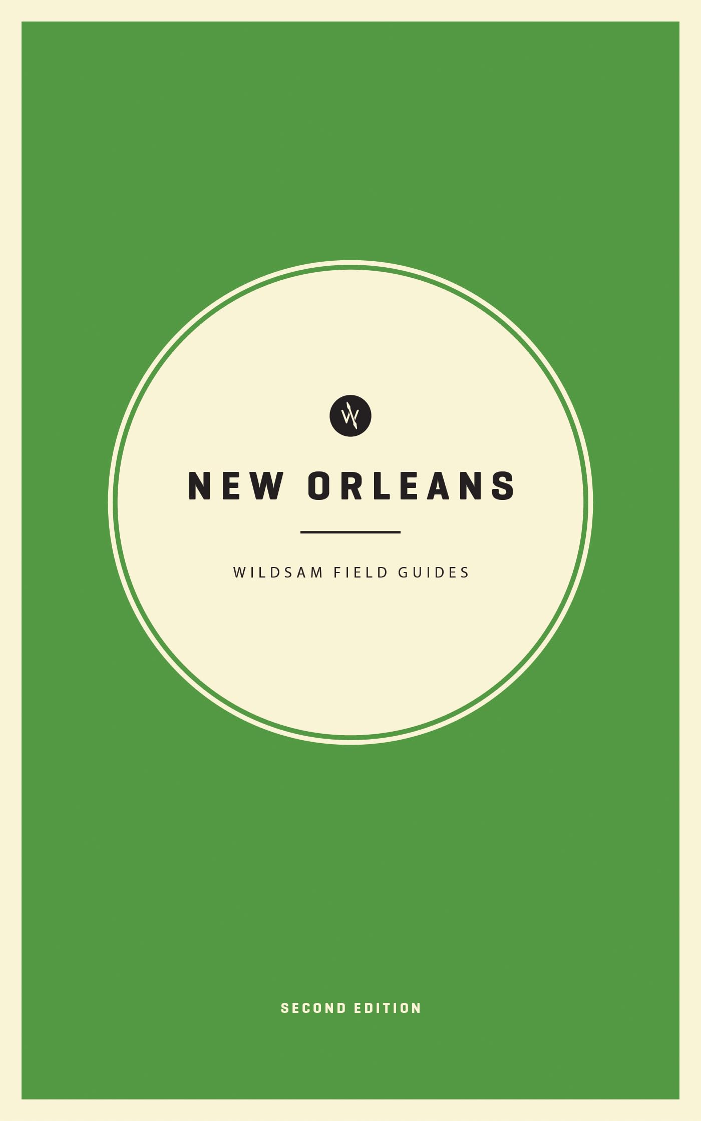 Wildsam Field Guides: New Orleans (American City Guides)