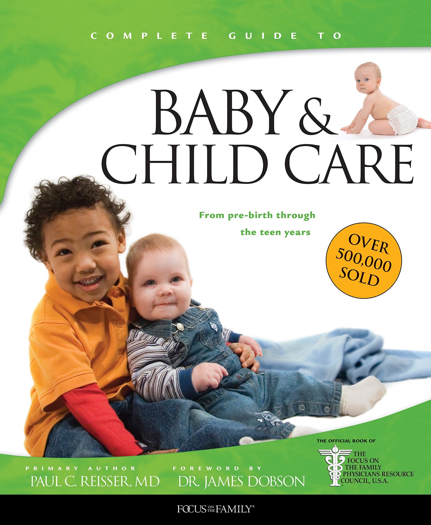 Baby & Child Care: From Pre-Birth through the Teen Years (FOTF Complete Guide) - 7458
