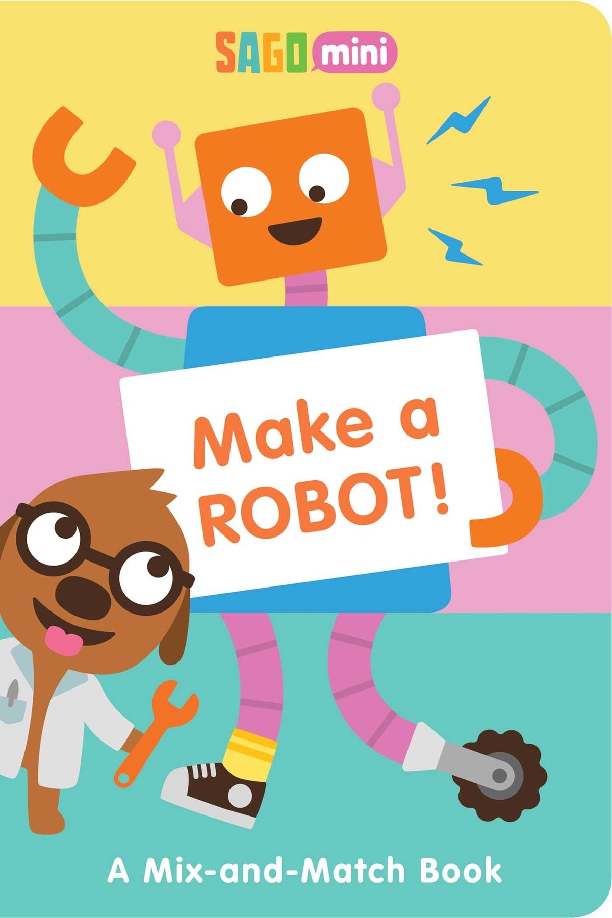 Make a Robot!: A Mix-and-Match Book (Sago Mini)