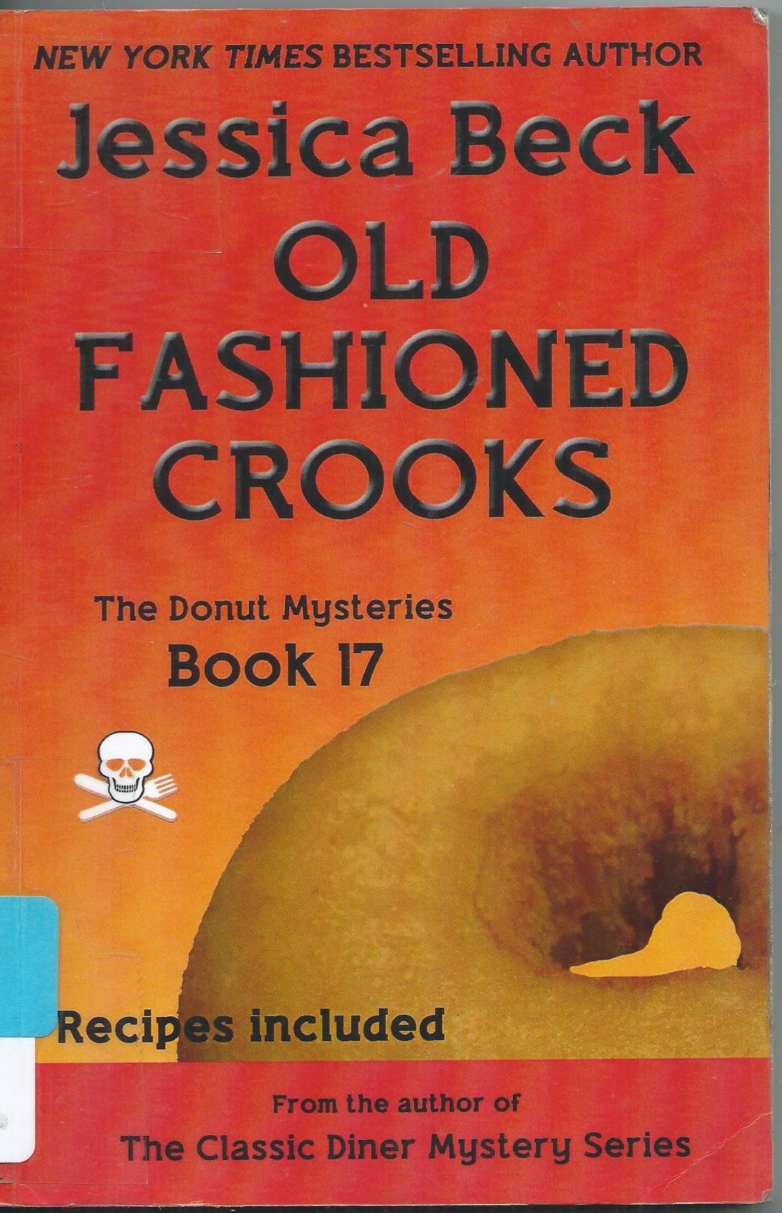 Old Fashioned Crooks: Donut Mystery #17 (The Donut Mysteries)