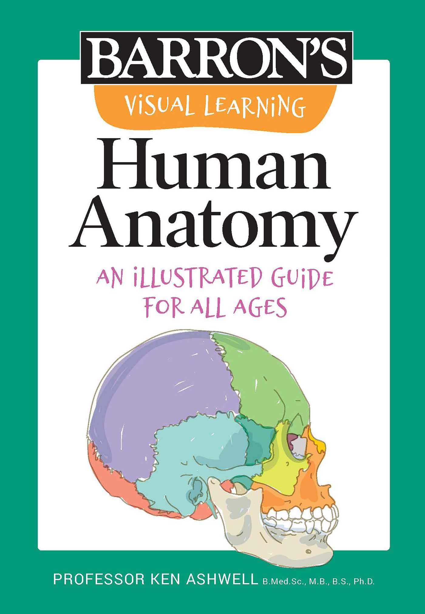Visual Learning: Human Anatomy: An illustrated guide for all ages (Barron's Visual Learning) - 4189