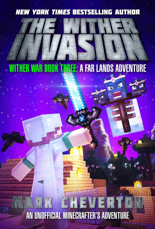 The Wither Invasion: Wither War Book Three: A Far Lands Adventure: An Unofficial Minecrafter's Adventure - 1960