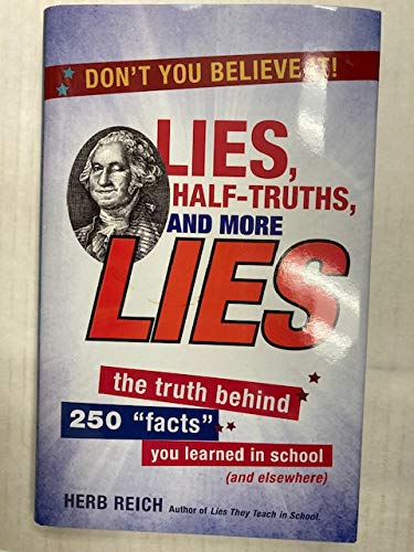 "Lies, Half-Truths, and More Lies: The Truth Behind 250 ""Facts"" You Learned in Sc" - 1095