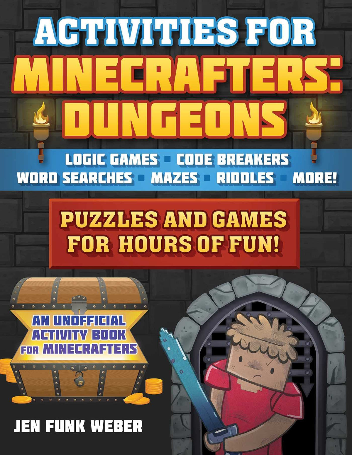 Activities for Minecrafters: Dungeons: Puzzles and Games for Hours of Fun!—Logic Games, Code Breakers, Word Searches, Mazes, Riddles, and More!