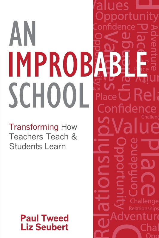 An Improbable School: Transforming How Teachers Teach & Students Learn