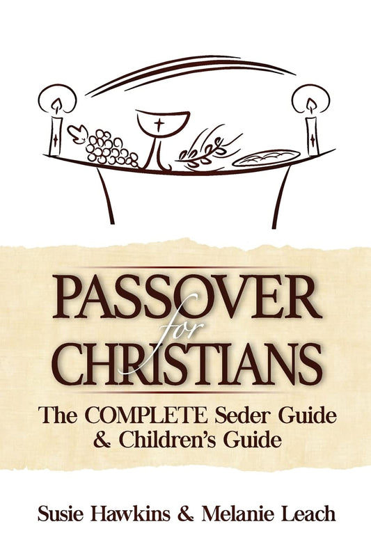 Passover for Christians Complete Seder Guide - 8015