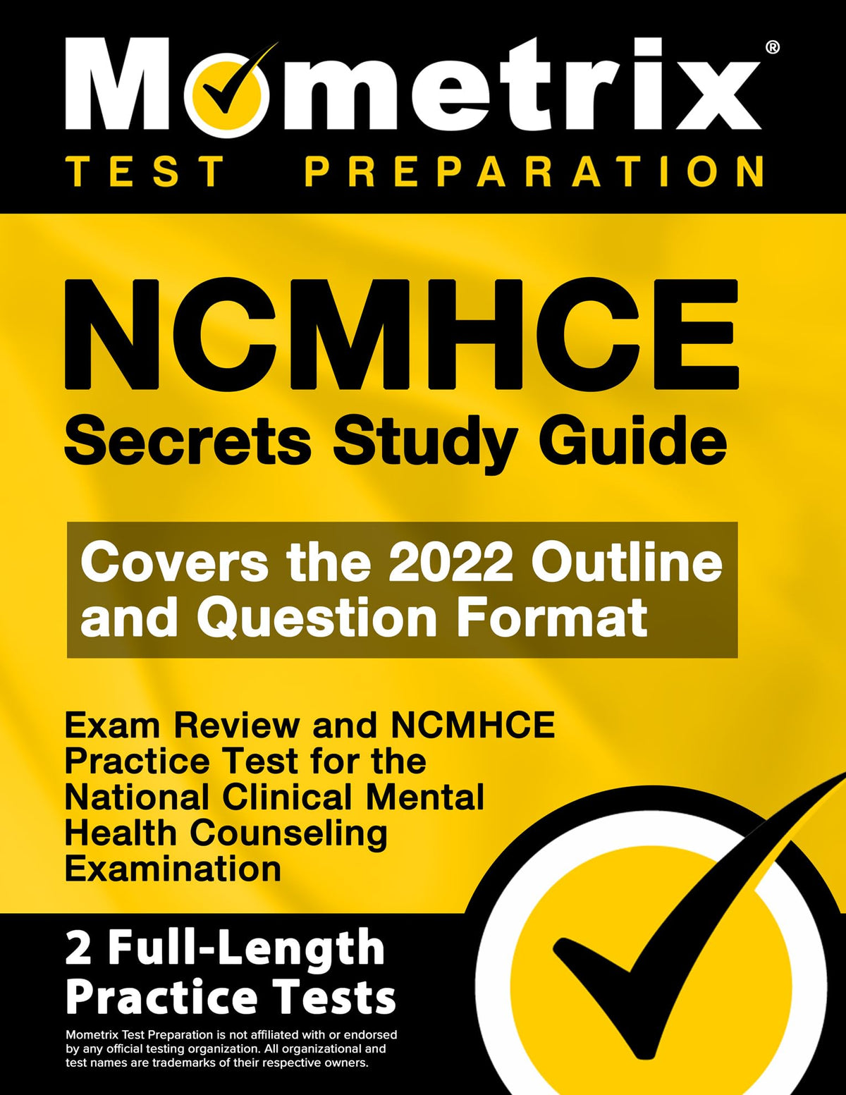 NCMHCE Secrets Study Guide - Exam Review and NCMHCE Practice Test for the National Clinical Mental Health Counseling Examination: [2nd Edition]