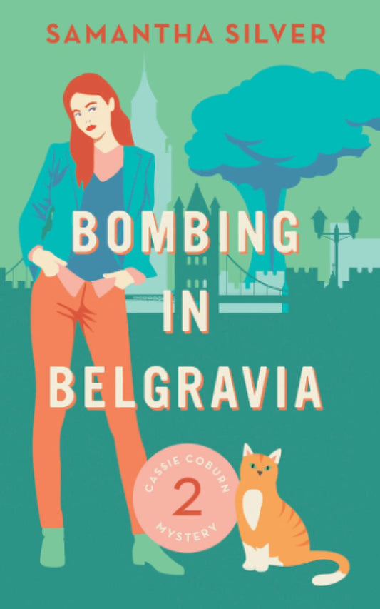 Bombing in Belgravia (A Cozy Mystery) (Cassie Coburn Mysteries)
