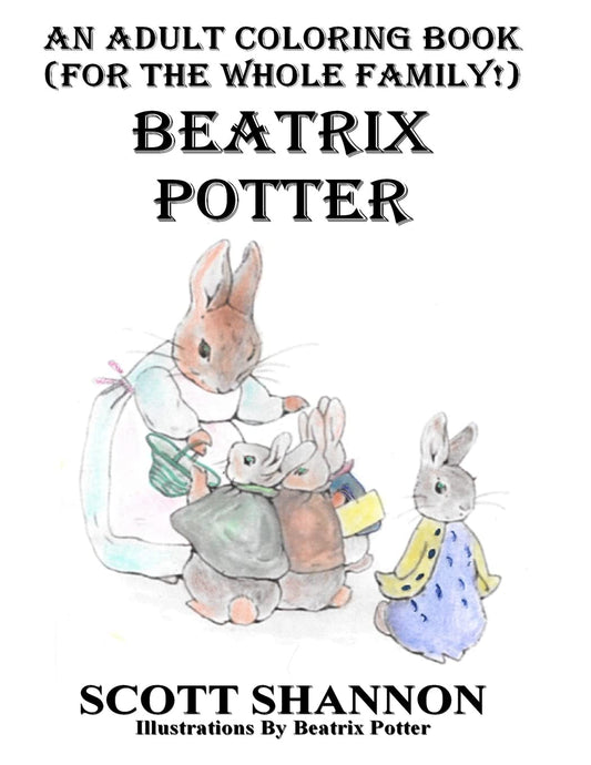An Adult Coloring Book (For The Whole Family!) Beatrix Potter - 1326
