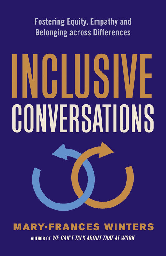 Inclusive Conversations: Fostering Equity, Empathy, and Belonging across Differences - 3715