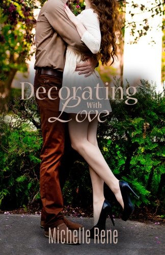 Decorating With Love (Strong Hearts Collection)