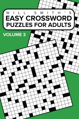 Will Smith Easy Crossword Puzzles For Adults ( Volume Three) (The Lite & Unique Jumbo Crossword Puzzle Series) - 6432