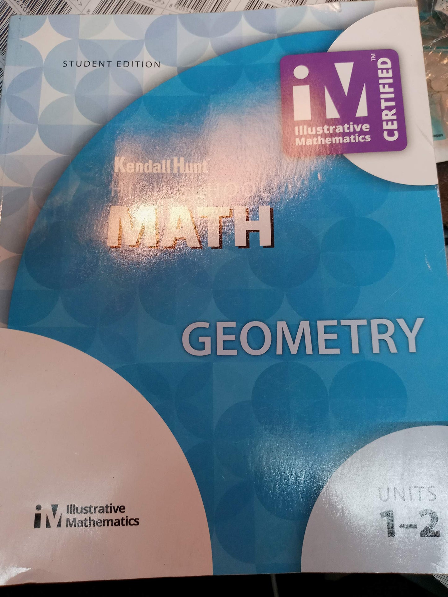 KENDALL HUNT MATH UNITS 1-2 GEOMETRY
