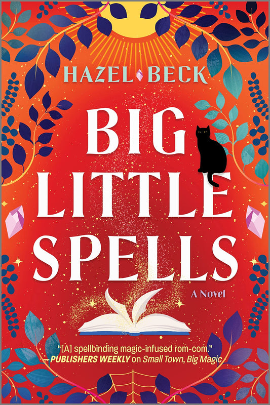 Big Little Spells: A Cozy Witchy Rom-Com of Found Family and Fated Love (Witchlore, 2)