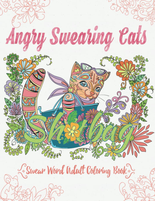 Angry Swearing Cats (Creative Sweary Coloring Book for Adults with Funny Cursing Words): Swear Word Coloring Book - 170