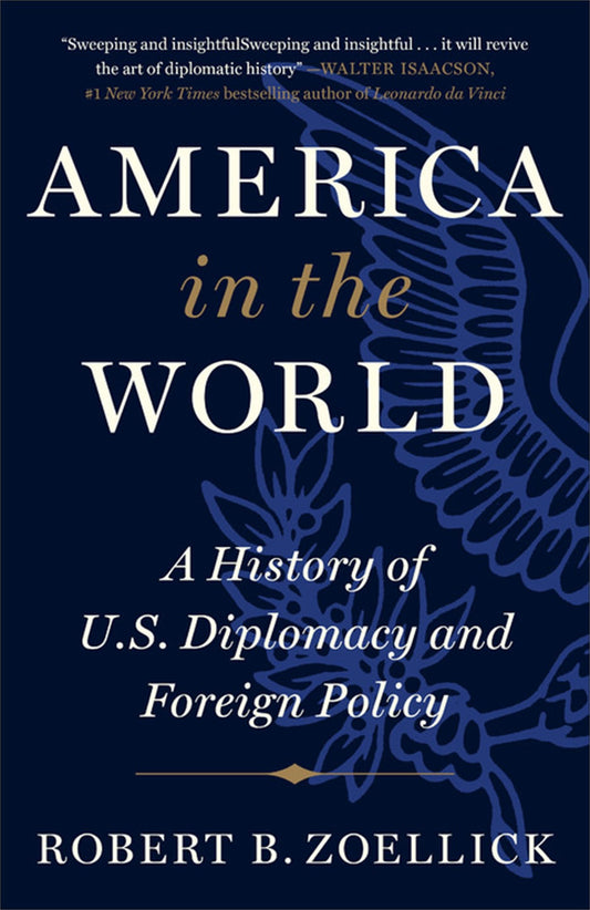 America in the World: A History of U.S. Diplomacy and Foreign Policy - 7564