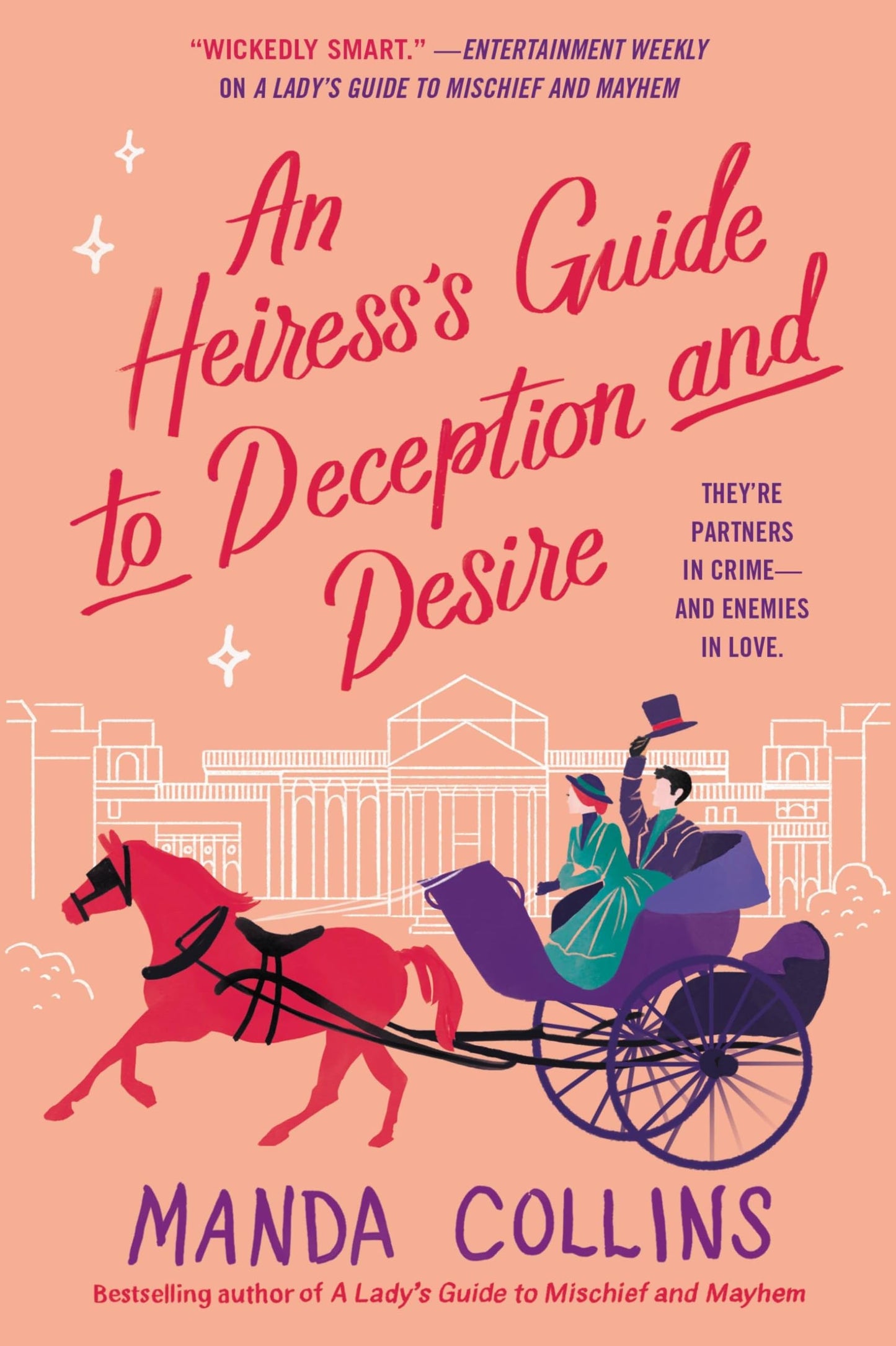 An Heiress's Guide to Deception and Desire (Ladies Most Scandalous, 2)