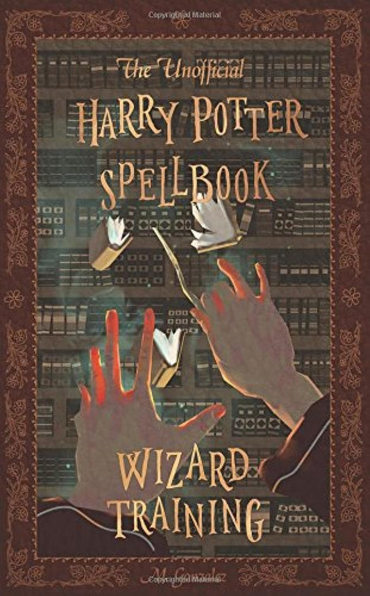 The Unofficial Harry Potter Spellbook: Wizard Training: Black and White Version - 2657