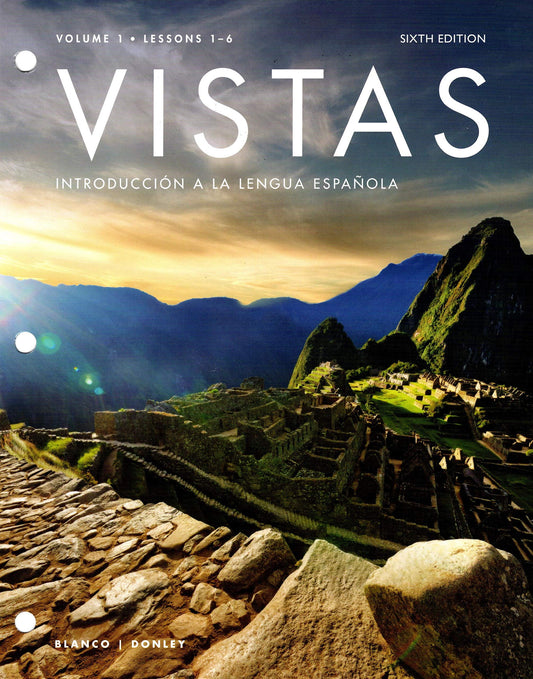 Vistas: Introduccion a la Lengua Espanola [Volume 1, Lessons 1-6], 6th Edition - 7965