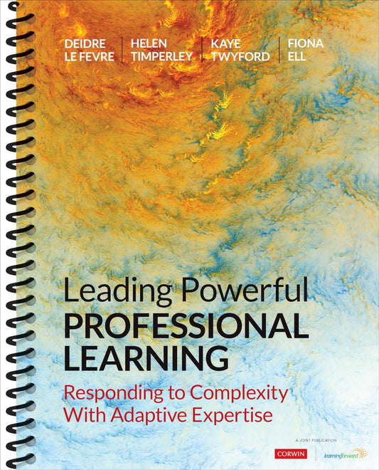 Leading Powerful Professional Learning: Responding to Complexity With Adaptive Expertise - 2074
