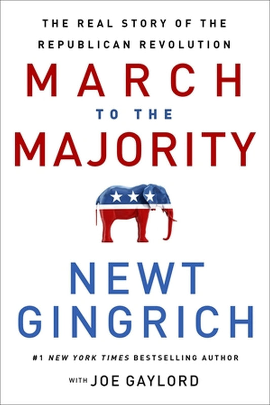 March to the Majority: The Real Story of the Republican Revolution - 1182