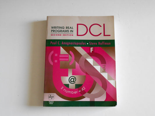 Writing Real Programs in DCL, Second Edition (HP Technologies) - 488