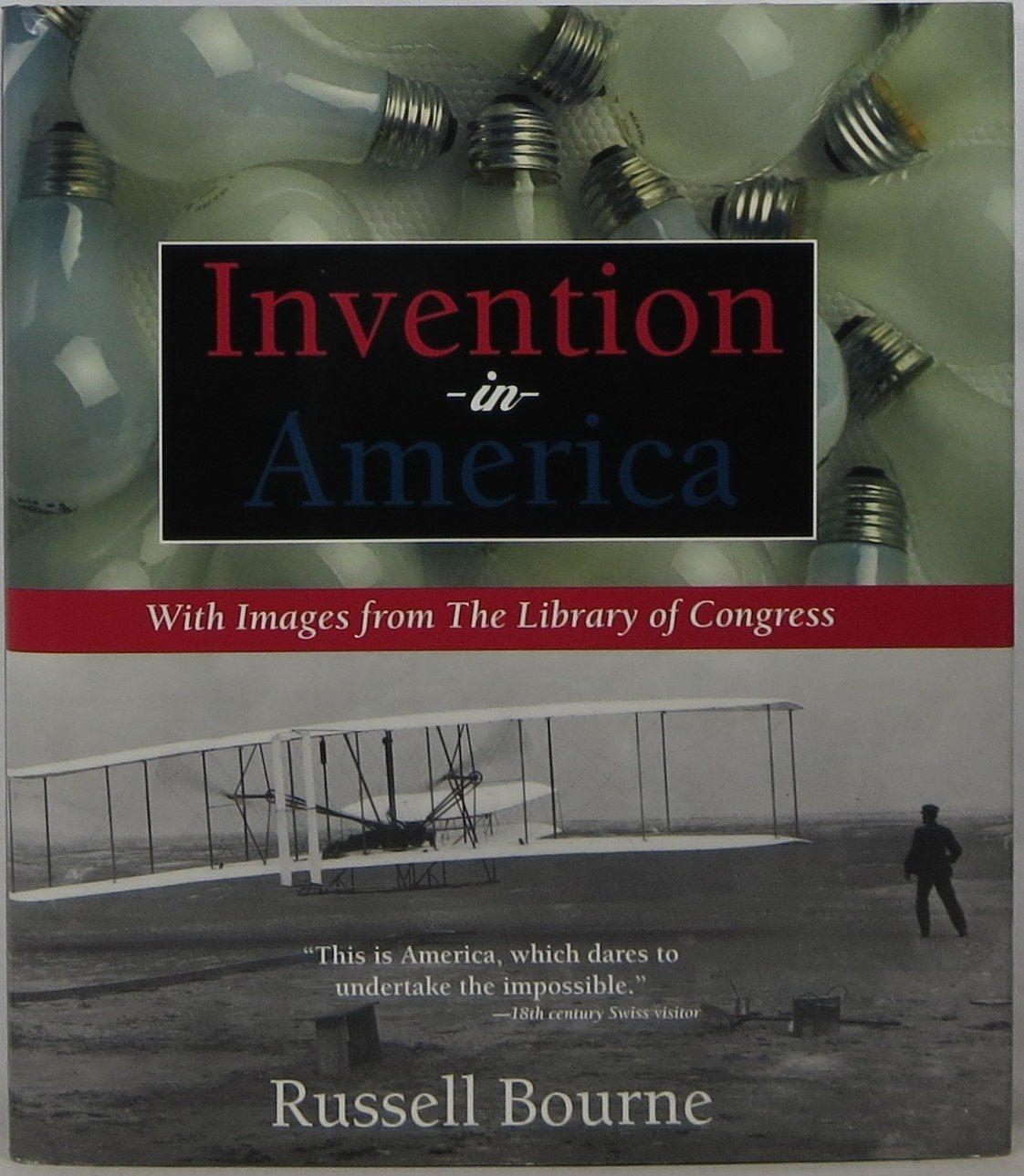 Invention in America: With Images from the Library of Congress (Library of Congress Classics Series)