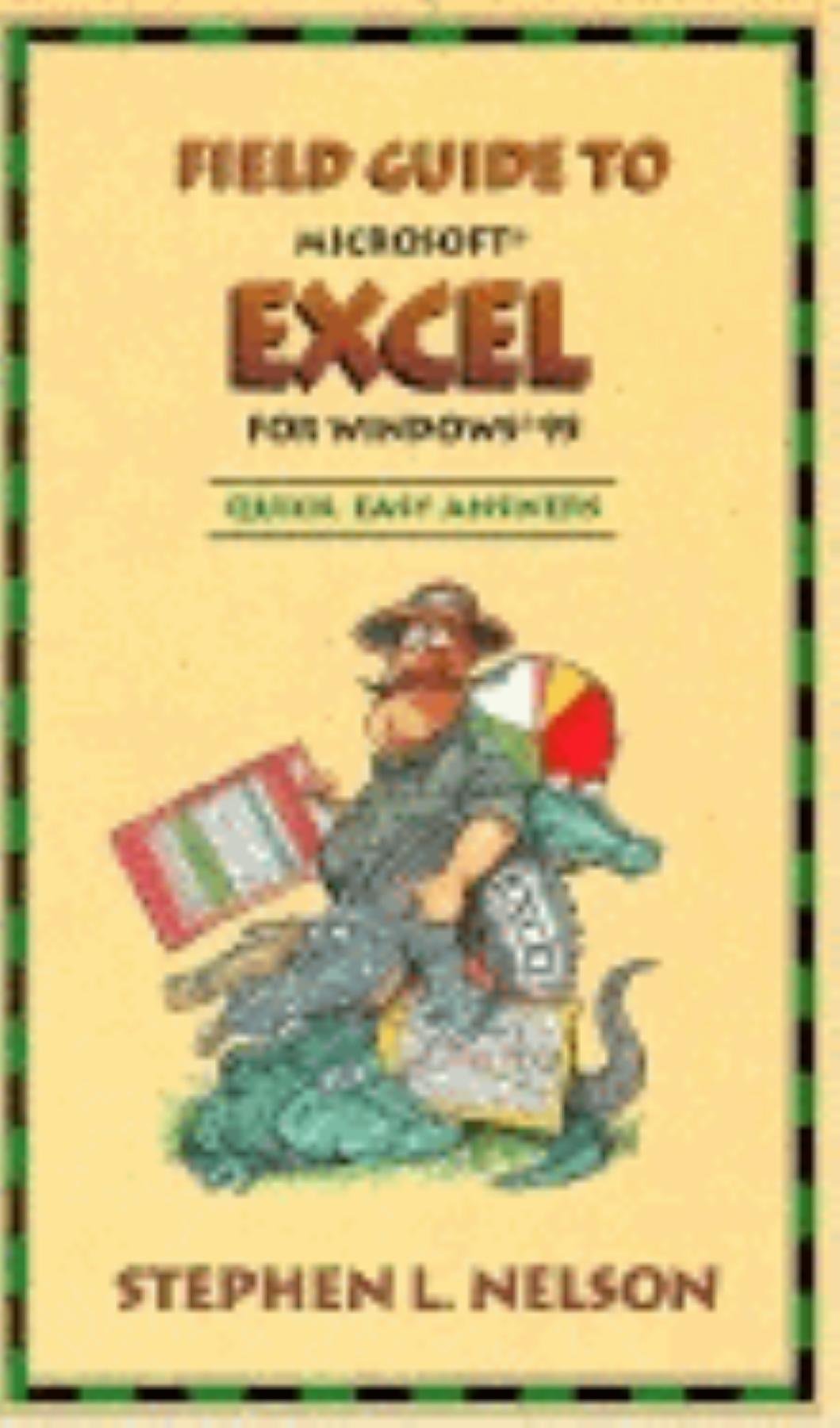 Field Guide to Microsoft Excel for Windows 95