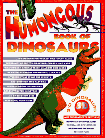 The Humongous Book of Dinosaurs