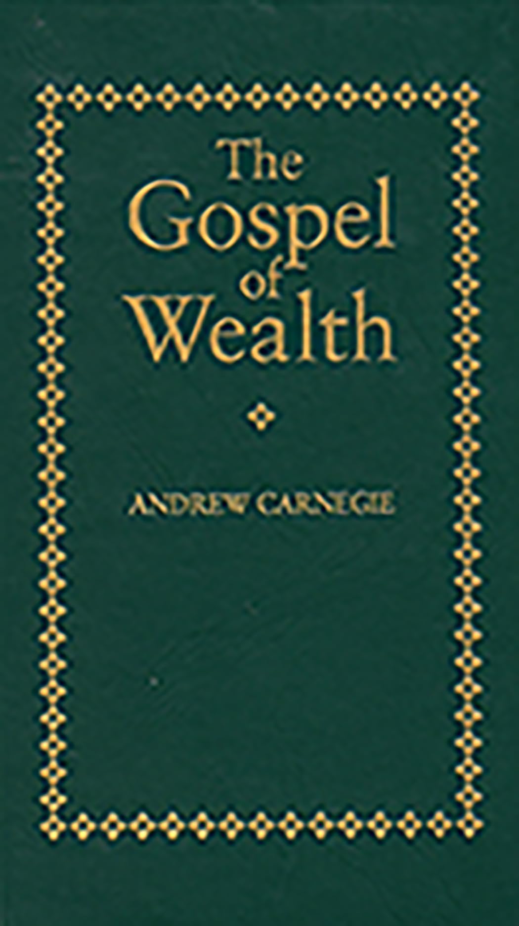 Gospel of Wealth (Books of American Wisdom)