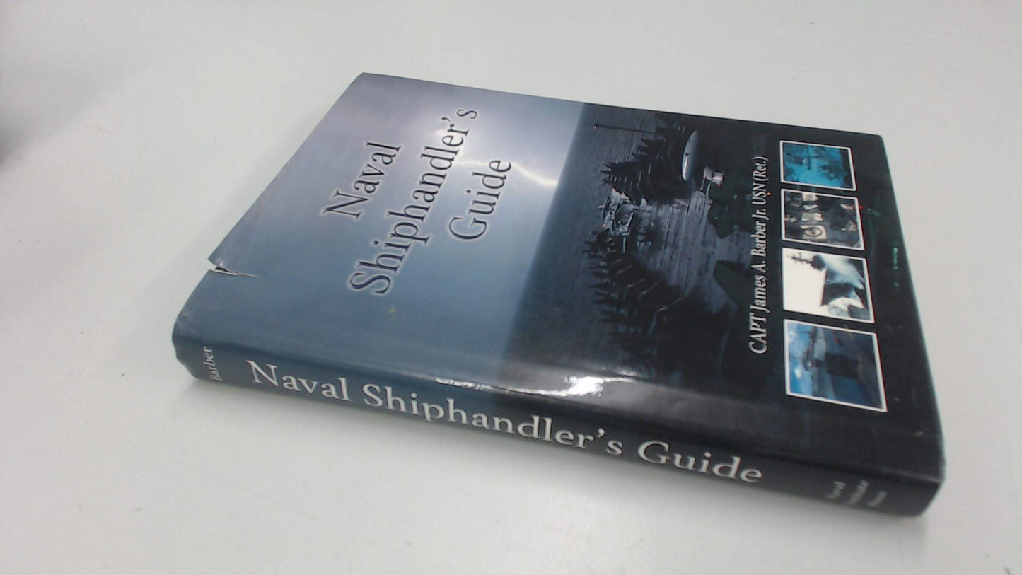 Naval Shiphandler's Guide (Blue & Gold Professional Library)