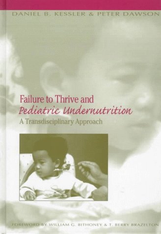 Failure to Thrive and Pediatric Undernutrition: A Transdiciplinary Approach