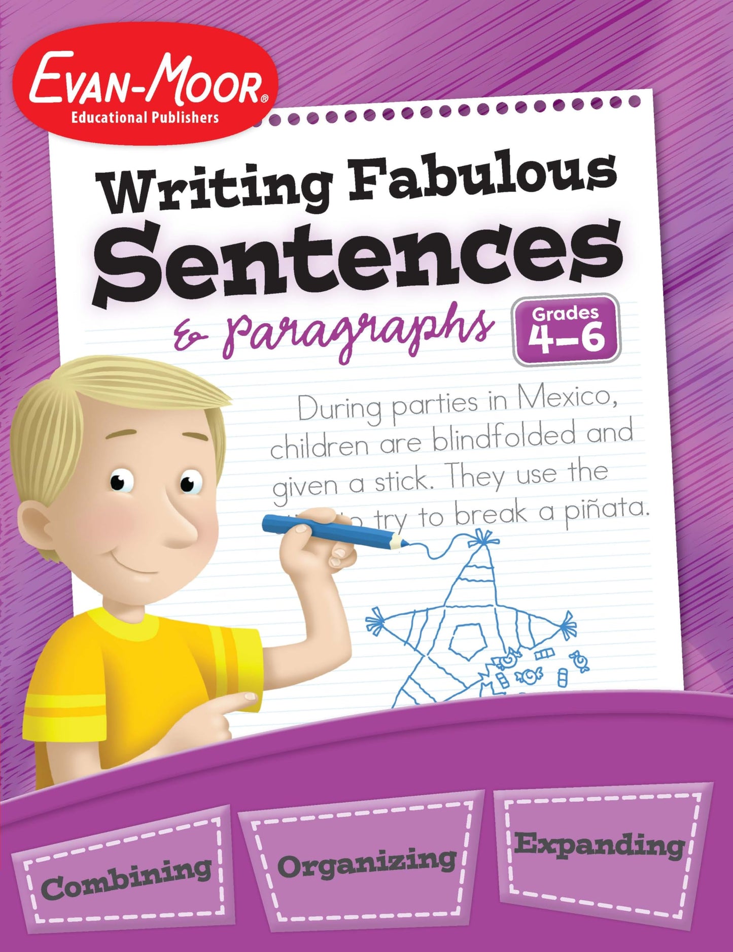 Evan-Moor Writing Fabulous Sentences & Paragraphs, Grades 4-6, Homeschool & Classroom Workbook, Activities, Main Ideas, Topic Sentences, Figurative Language, Descriptive Details, Writing Skills