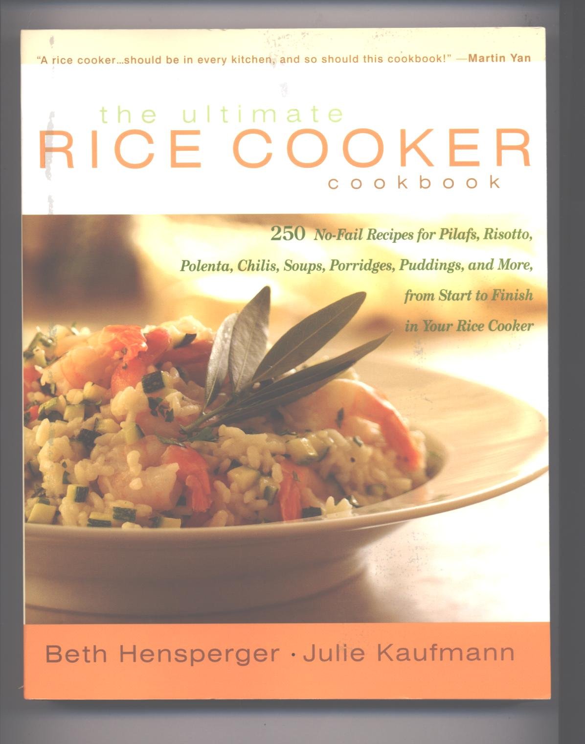 The Ultimate Rice Cooker Cookbook: 250 No-Fail Recipes for Pilafs, Risottos, Polenta, Chilis, Soups, Porridges, Puddings and More, from Start to Finish in Your Rice Cooker - 2626