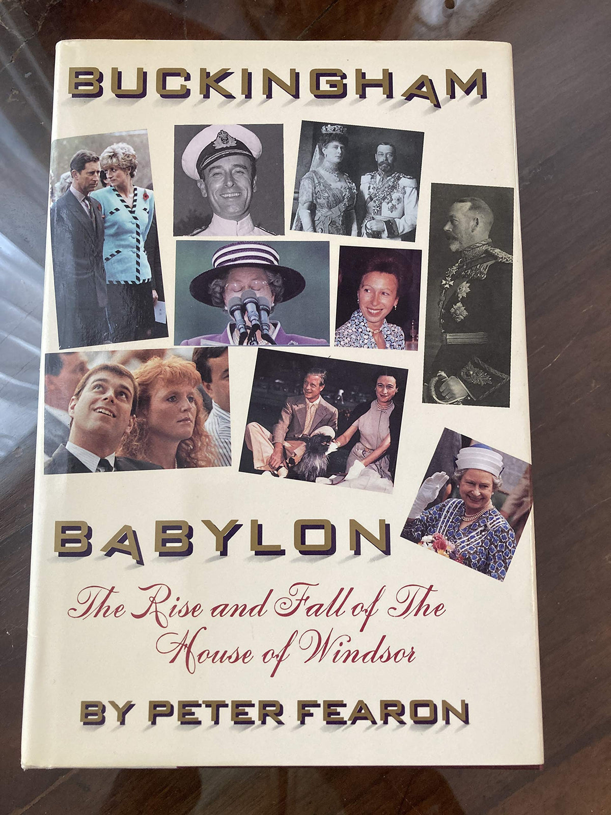 Buckingham Babylon: The Rise and Fall of the House of Windsor