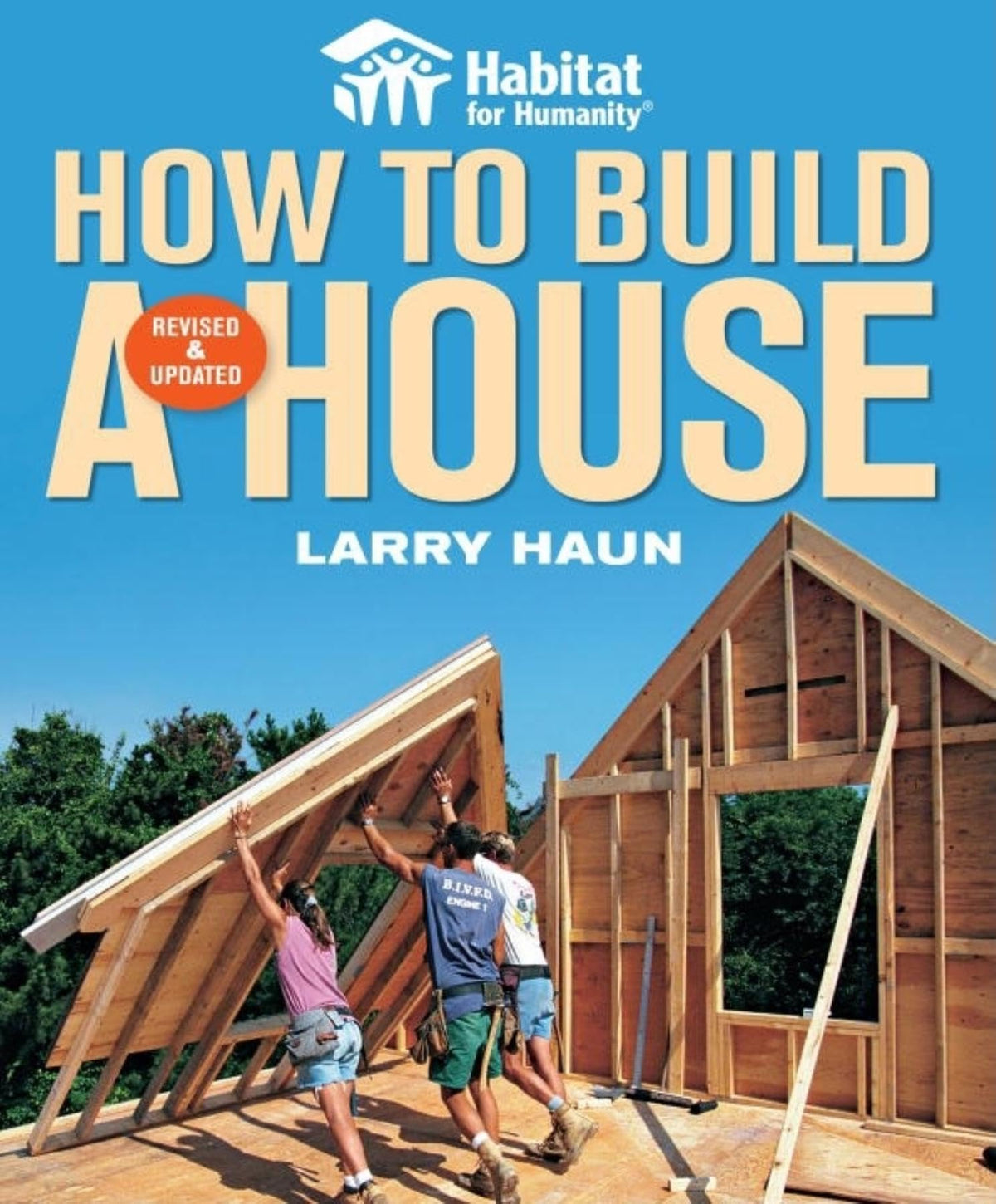 Habitat for Humanity How to Build a House: Revised and Updated
