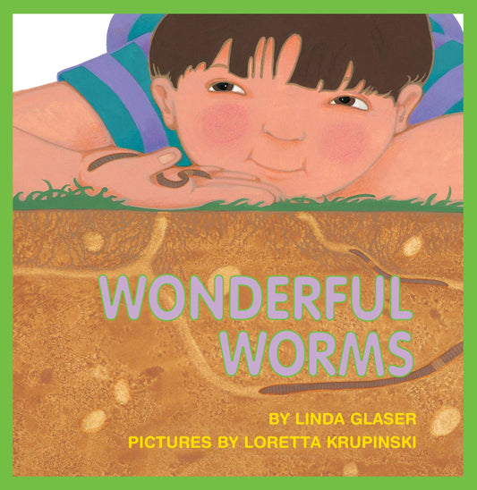 Wonderful Worms (Linda Glaser's Classic Creatures) - 4240