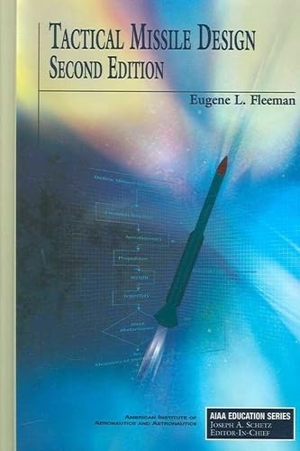 Tactical Missile Design, Second Edition (AIAA Education Series)