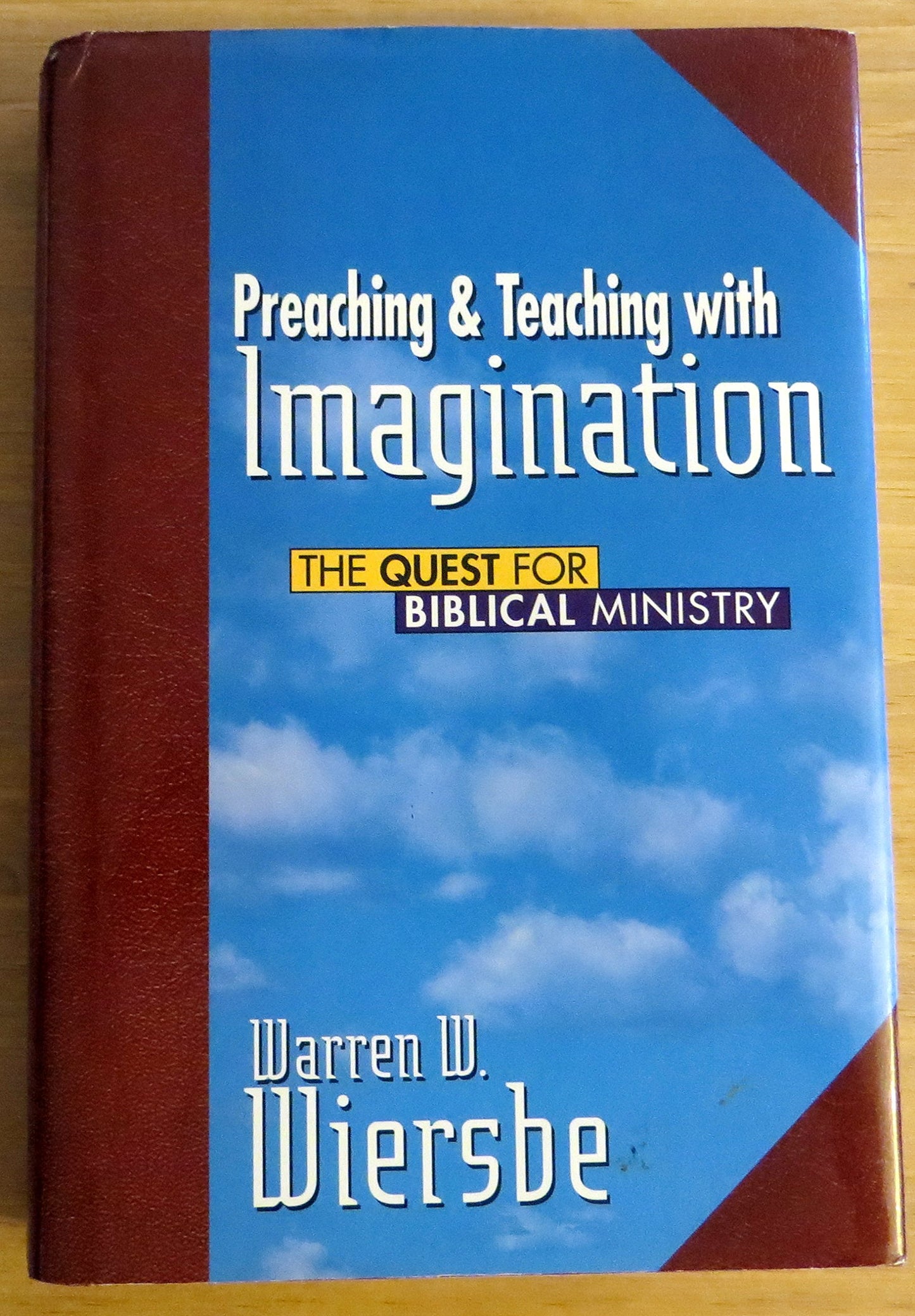 Preaching and Teaching with Imagination: The Quest for Biblical Ministry