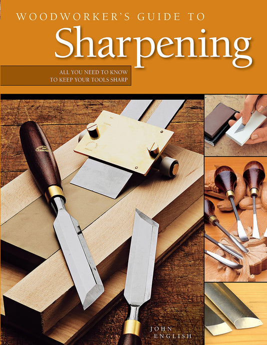 Woodworker's Guide to Sharpening: All You Need to Know to Keep Your Tools Sharp (Fox Chapel Publishing) How to Sharpen Carving Knives, Planes, and Chisels, Use Whetstones, Set Up a Station, and More - 5573