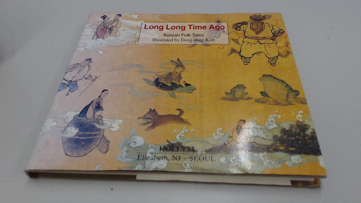 Long Long Time Ago: Korean Folk Tales