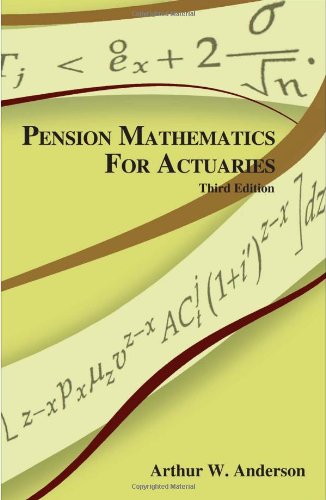 Pension Mathematics for Actuaries